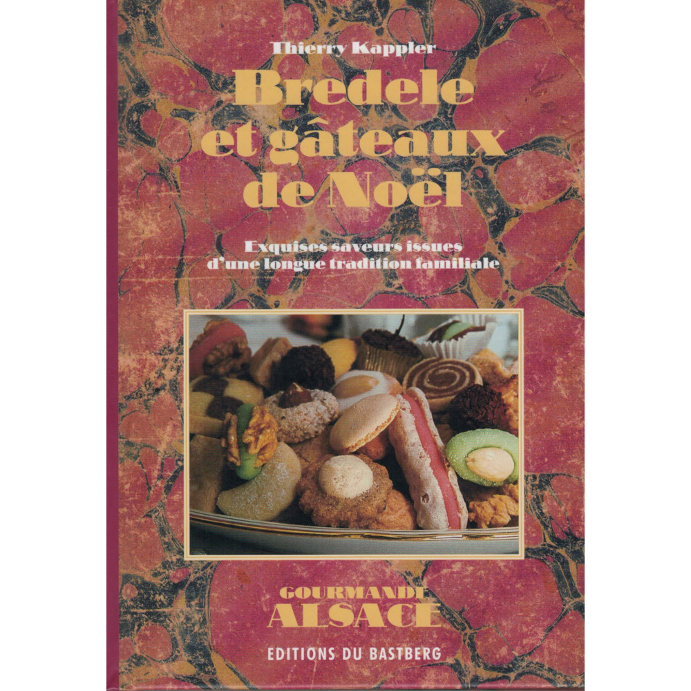 Bredele et gâteaux de Noël – Livre de cuisine aux Editions du Bastberg