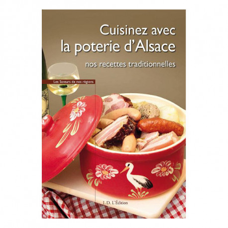 Cuisiner avec la poterie d’Alsace, nos recettes traditionnelles – Livre de cuisine