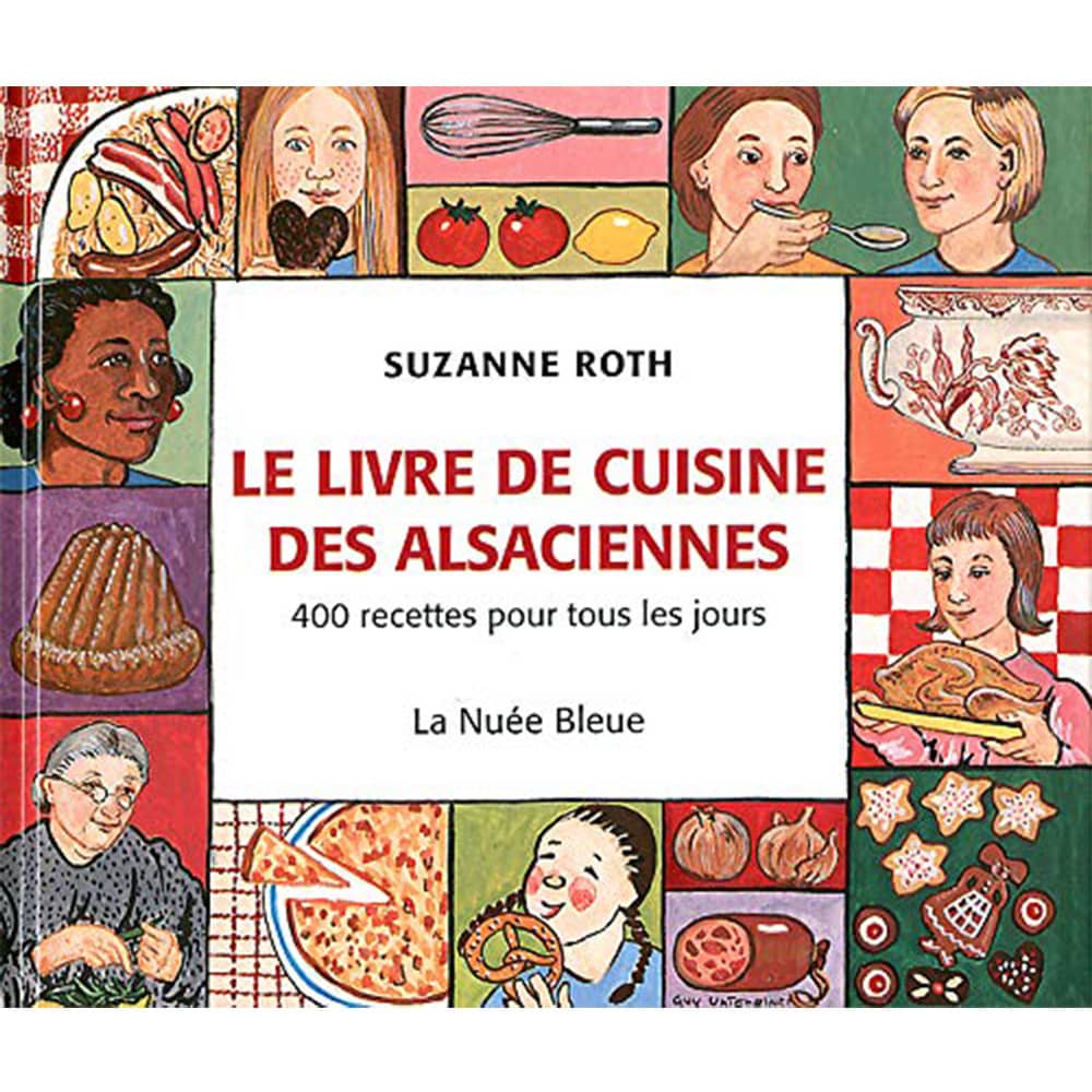 Le Livre de Cuisine des Alsaciennes : S’Kochbüech – Livre de cuisine aux Editions La Nuée Bleue