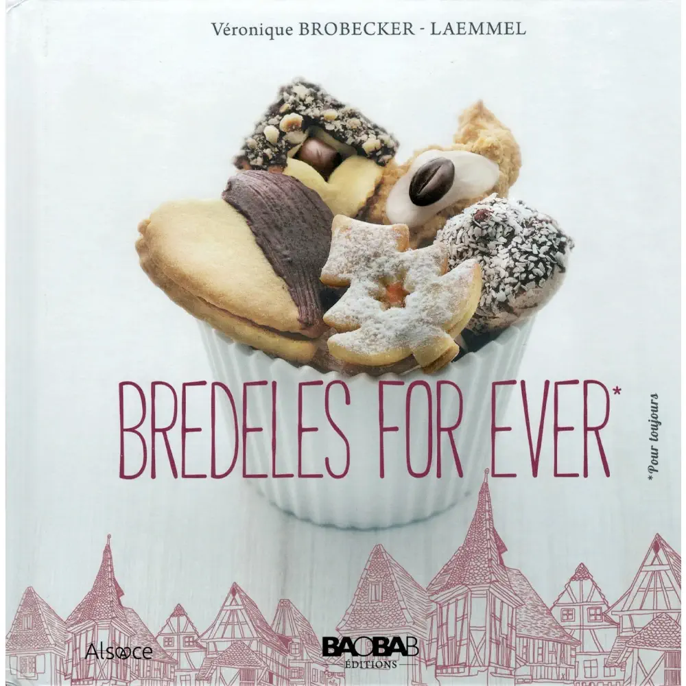 Bredeles For Ever – Livre de cuisine aux Editions Baobab