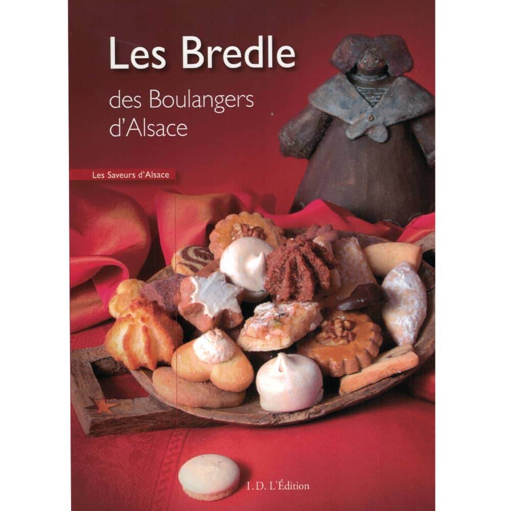 Les Bredle des Boulangers d’Alsace – Livre de cuisine I.D. L’Edition