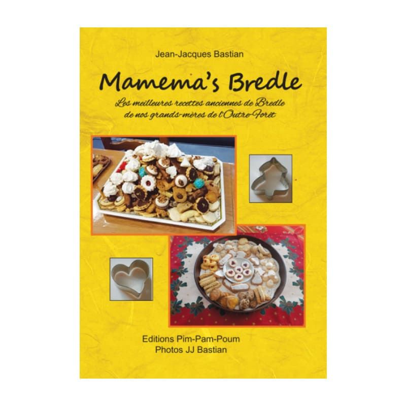 Mamema’s Bredle – Livre de recettes de bredele alsaciens traditionnels – Jean-Jacques Bastian