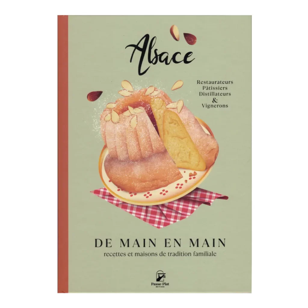 Alsace de main en main – Livre de recettes alsaciennes de Sandrine Edery